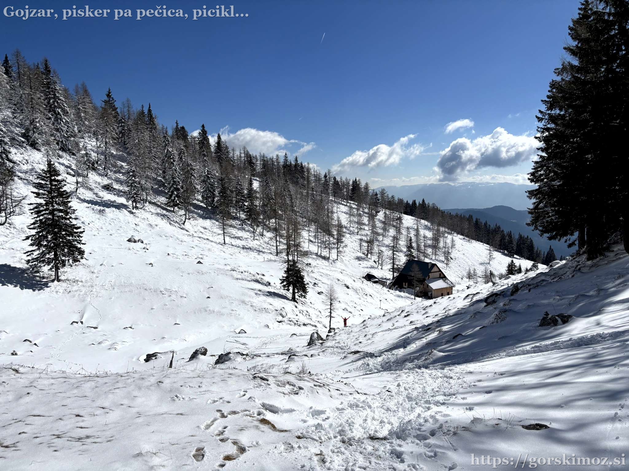 ... in bomo pri koči.